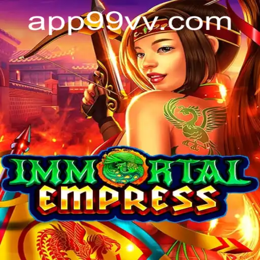 Explorando ImmortalEmpress: Uma Aventura Mítica com 99VV.com